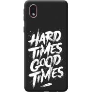 Силіконовий чохол BoxFace Samsung A013 Galaxy A01 Core hard times good times (41183-bk72)