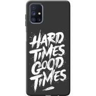 Силіконовий чохол BoxFace Samsung M515 Galaxy M51 hard times good times (41345-bk72)
