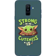 Силіконовий чохол BoxFace Samsung A605 Galaxy A6 Plus 2018 Strong in me Cuteness is (33377-up2337)