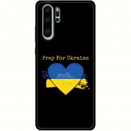 Чохол для Huawei P30 Pro MixCase патріотичні pray for Ukraine