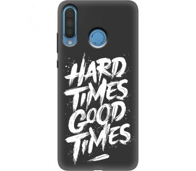 Силіконовий чохол BoxFace Huawei P30 Lite hard times good times (37511-bk72)