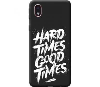 Силіконовий чохол BoxFace Samsung A013 Galaxy A01 Core hard times good times (41183-bk72)