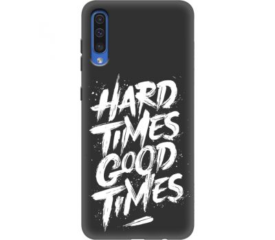 Силіконовий чохол BoxFace Samsung A505 Galaxy A50 hard times good times (36628-bk72)