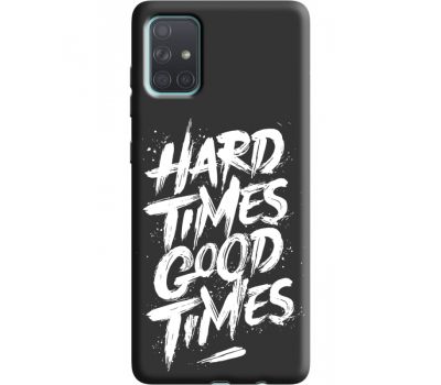 Силіконовий чохол BoxFace Samsung A715 Galaxy A71 hard times good times (38948-bk72)
