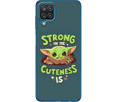 Силіконовий чохол BoxFace Samsung A125 Galaxy A12 Strong in me Cuteness is (41506-up2337)