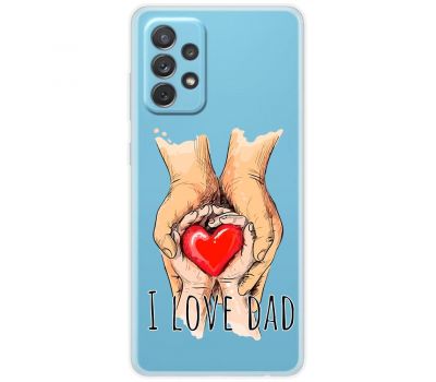Чохол для Samsung Galaxy A52 MixCase День батька I Love Dad